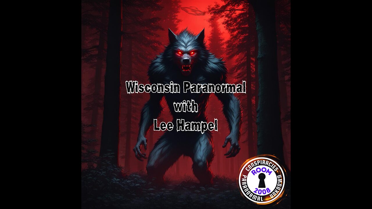 Ep. 73 - Wisconsin Paranormal with Lee Hampel