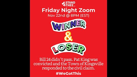 Stand4THEE Friday Night Zoom Nov 22 - Win Some, Lose Some