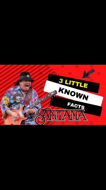 3 Little Known Facts Santana