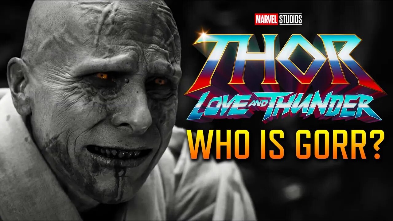 Who is Gorr the God Butcher? (Thor Love and Thunder)