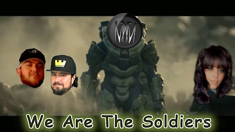 We Are The Soldiers Meme