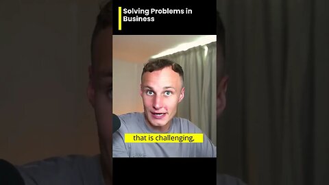 Solving problems in business