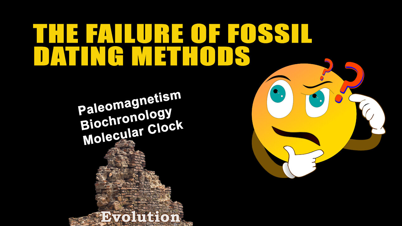 Fossil Dating Methods: Stumbling On Assumptions