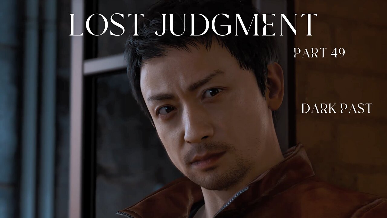 Lost Judgment Part 49 - Dark Past