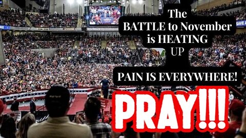 The Battle is BIBLICAL! NOVEMBER! PRAY!!!