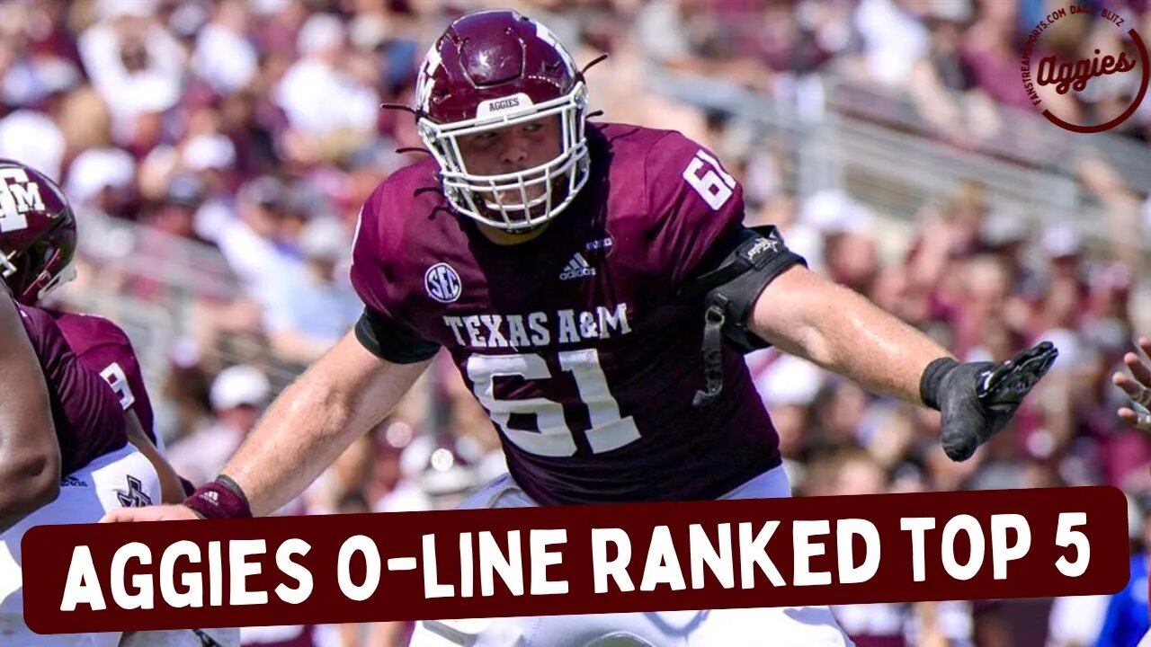 #Aggies O-Line Ranked Top 5 In #SEC | Texas A&M Daily Blitz