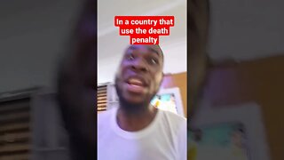What if it happened in a country that use the death penalty?