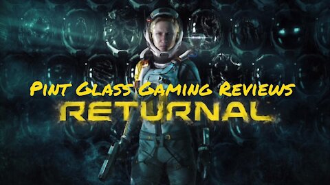 Pint Glass Gaming- Returnal