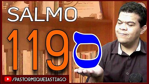 🔴LIVE #ep142 Salmo 119 - Pr Miquéias Tiago