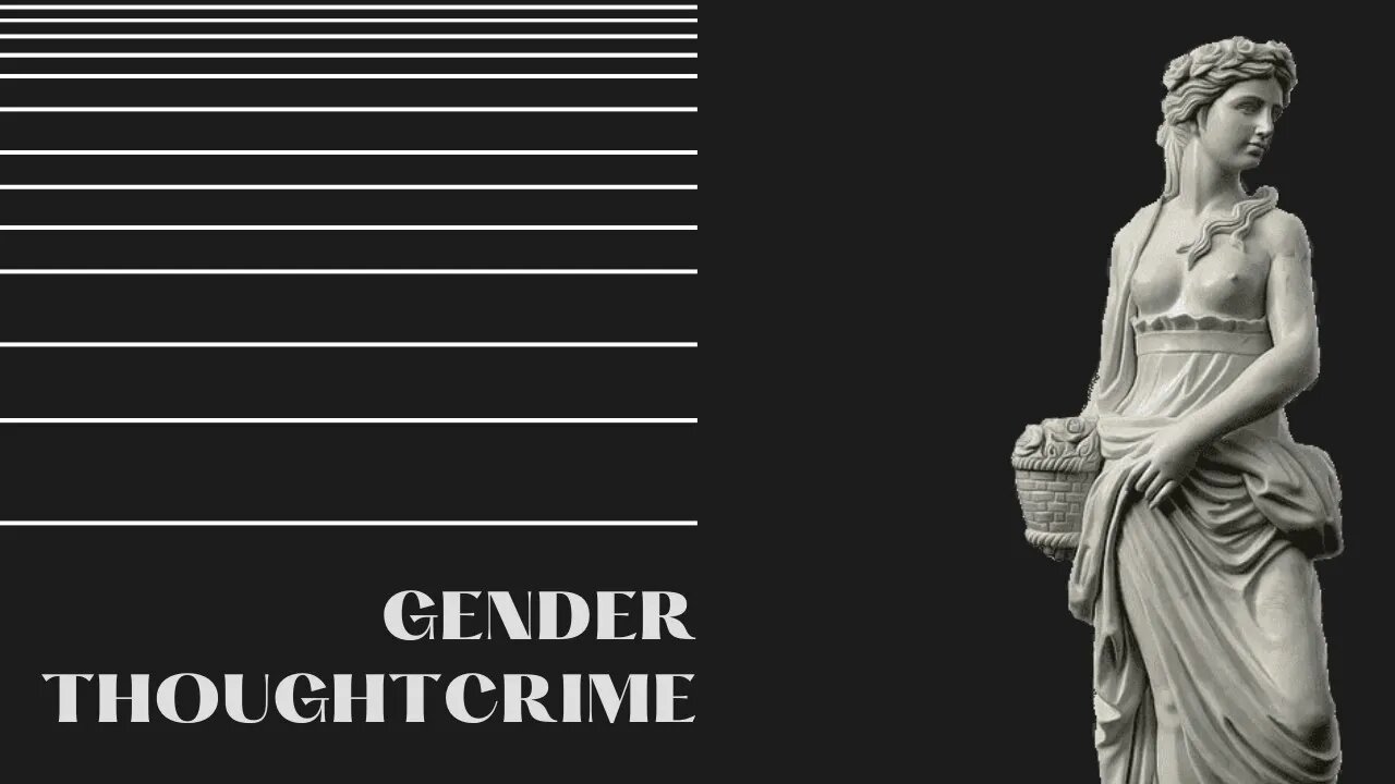 Gender Thoughtcrime