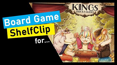 🌱ShelfClips: KINGs: Tricktakers (Short Board Game Preview)