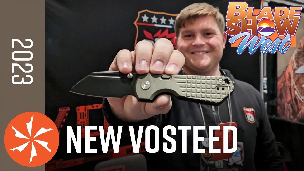 New Vosteed Knives at Blade Show West 2023 - KnifeCenter.com