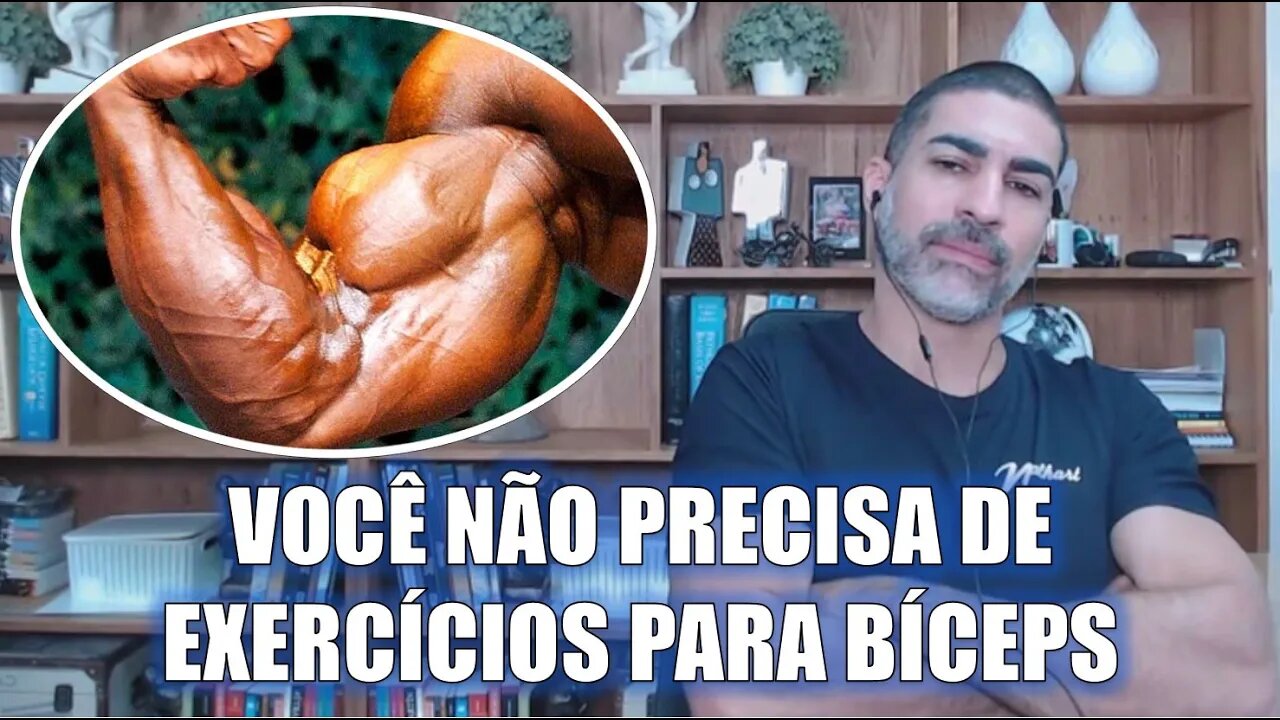 Exercícios de bíceps são desnecessários