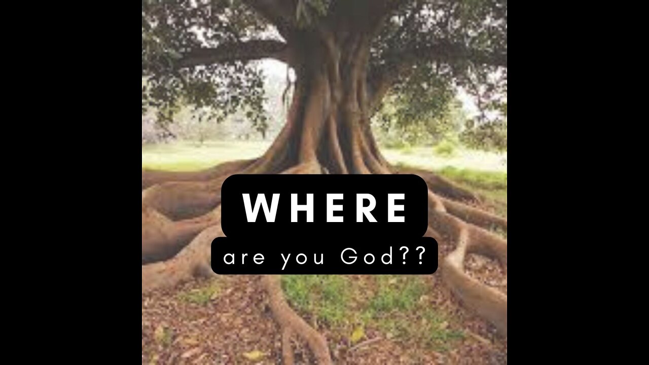 WHERE ARE YOU GOD??