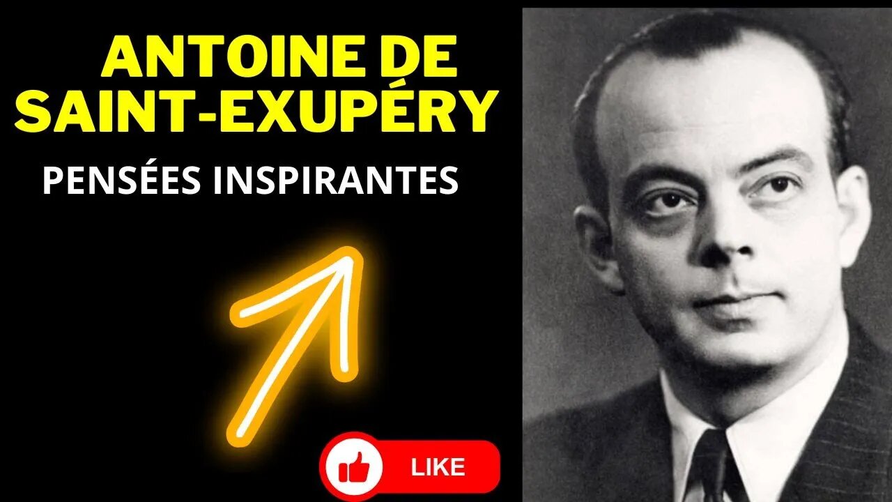 ANTOINE DE SAINT EXUPÉRY PENSÉES INSPIRANTES