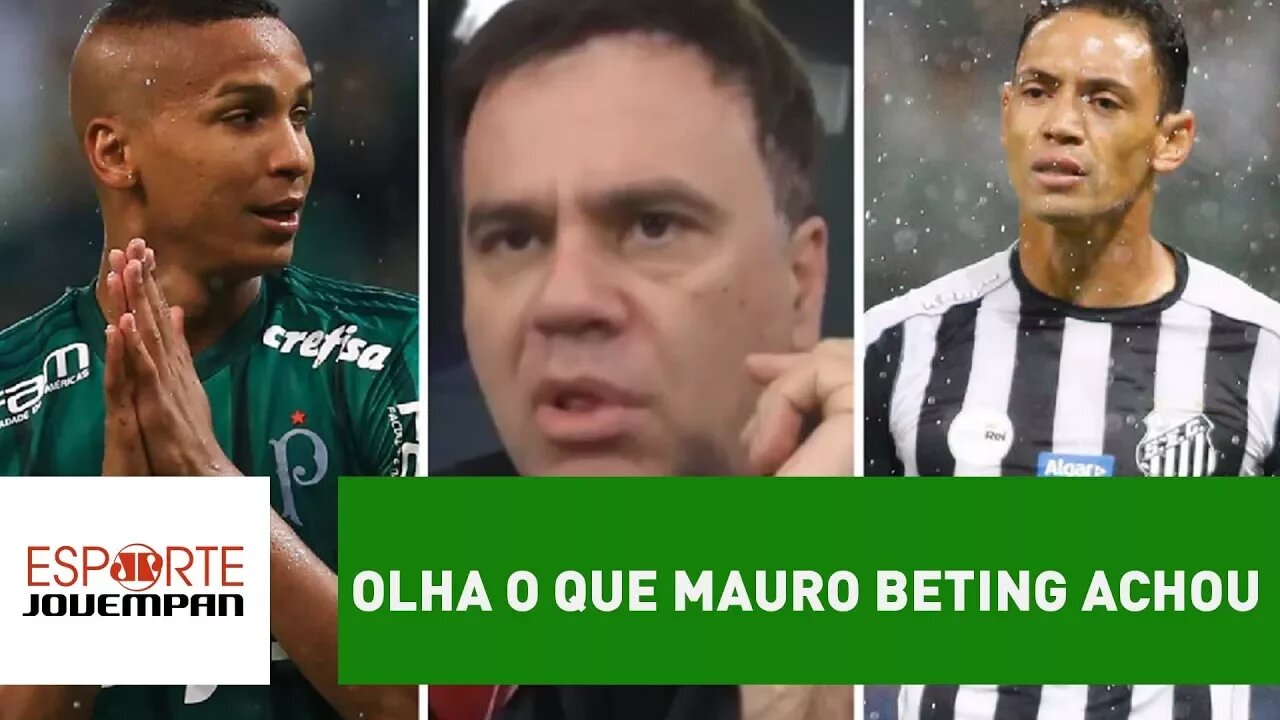 OLHA o que Mauro Beting achou de Palmeiras 0 x 1 Santos!