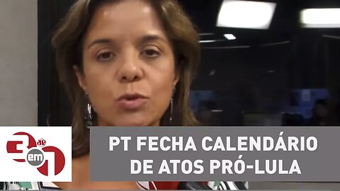 PT fecha calendário de atos pró-Lula e discute nova caravana