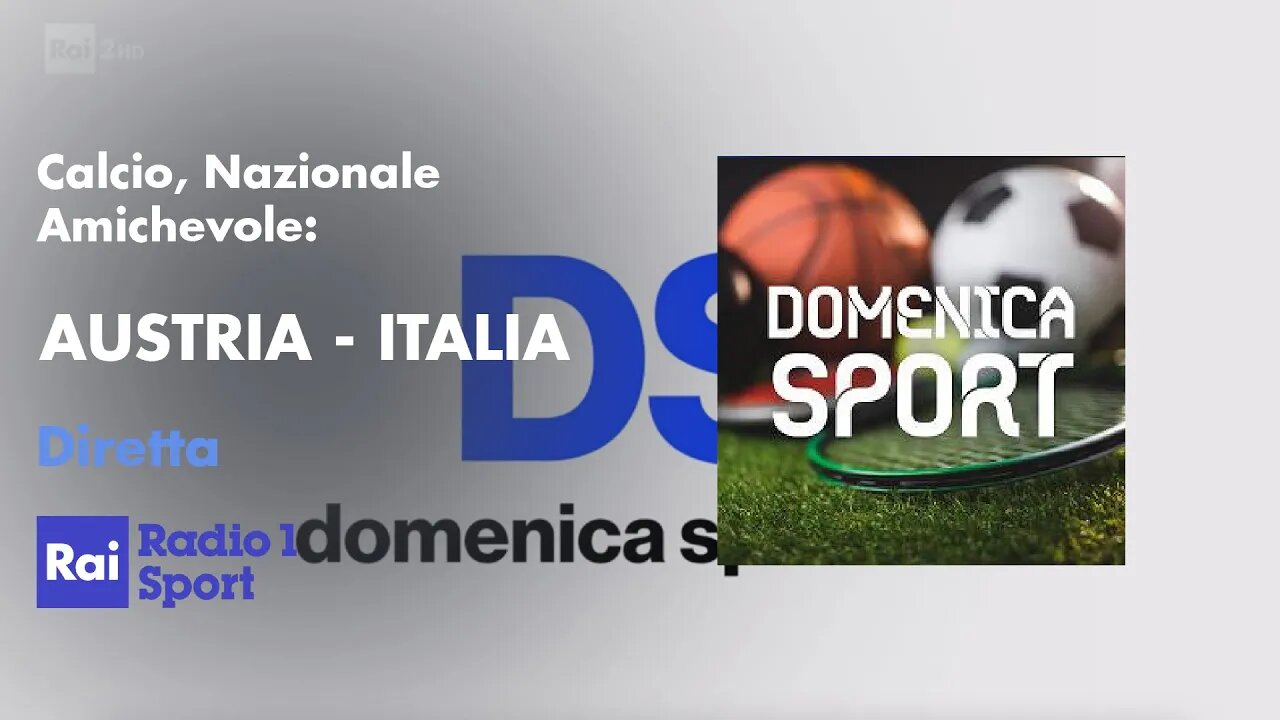 Calcio, Nazionale - Amichevole: Austria - Italia | Domenica Sport