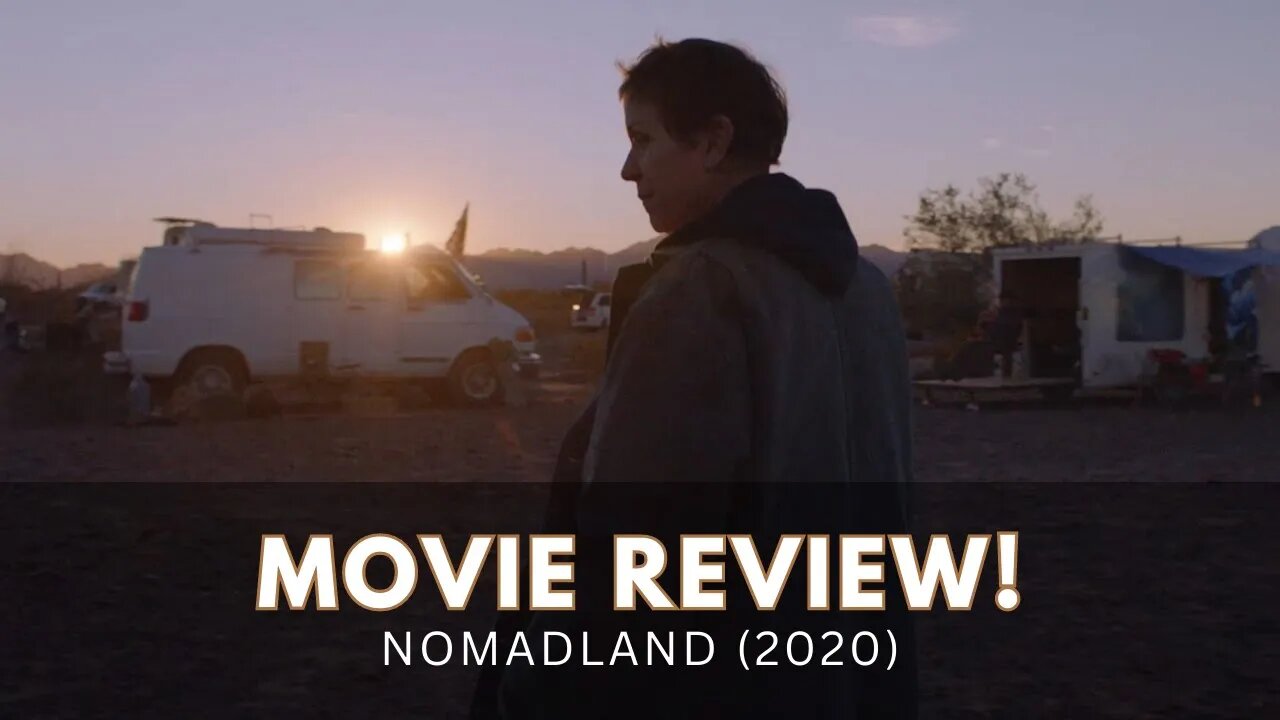 "Nomadland" (2020) Movie Review: An Ethereal Journey of Resilience and Discovery