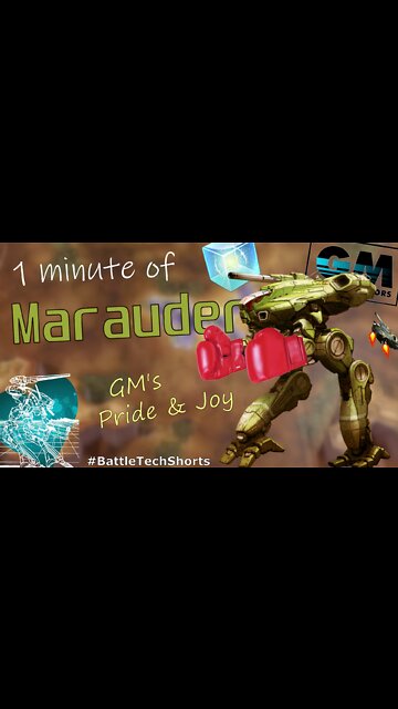 BATTLETECH #Shorts - Marauder, GM's Pride & Joy