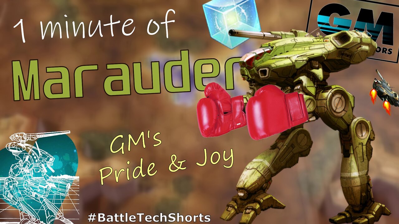 BATTLETECH #Shorts - Marauder, GM's Pride & Joy