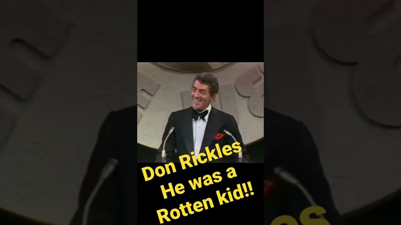 Don Rickles - He was a rotten kid