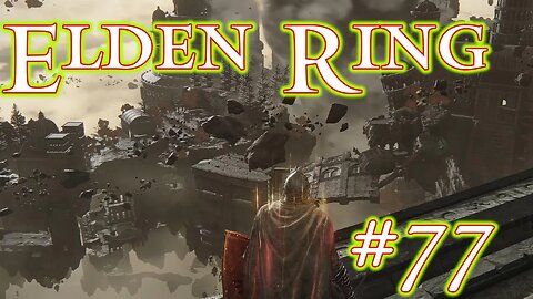 Return to the Four Belfries - Elden Ring: 77