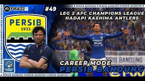 FIFA 22 CAREER MODE PERSIB | LEG 2 AFC CHAMPIONS LEAGUE GROUP F #49