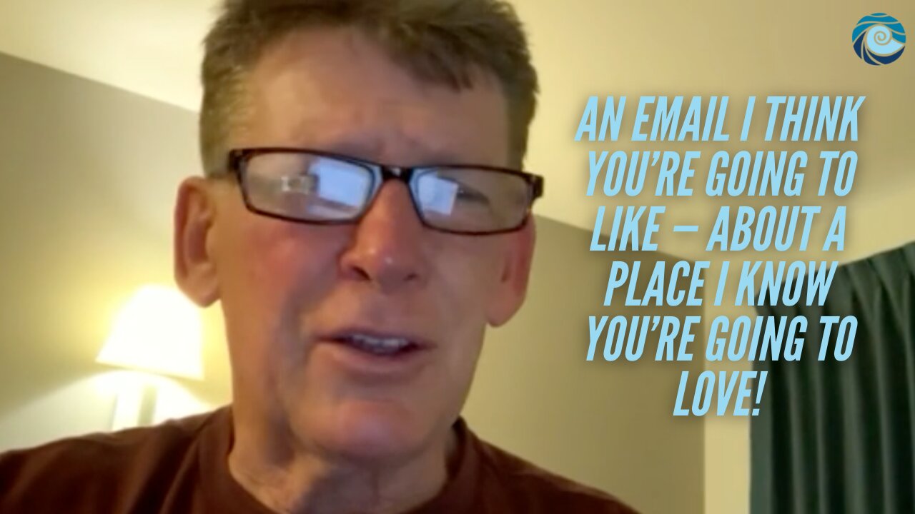 An email I think you’re going to like — about a place I know you’re going to love!