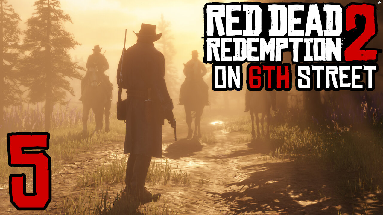 Red Dead Redemption 2 on 6th Street Part 5