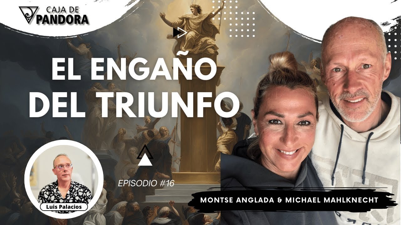 EL ENGAÑO DEL TRIUNFO con Montse Anglada y Michael Mahlknecht