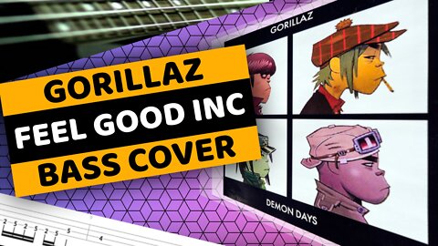 Gorillaz - Feel Good Inc - Bass Cover & Tabs