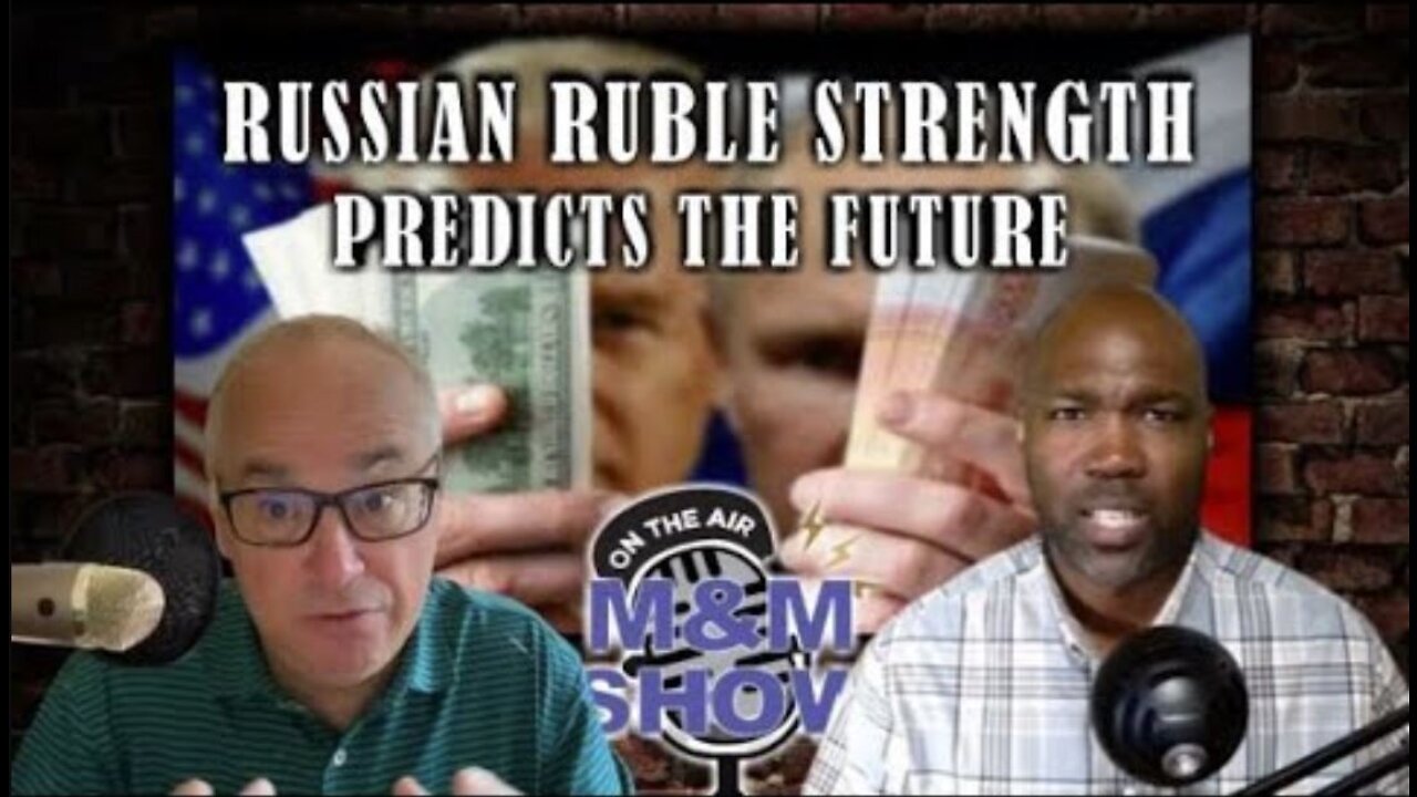 All Eyes On The Russian Ruble & BRICS Nations | M & M Show: Let's Talk Money, Markets & Metals