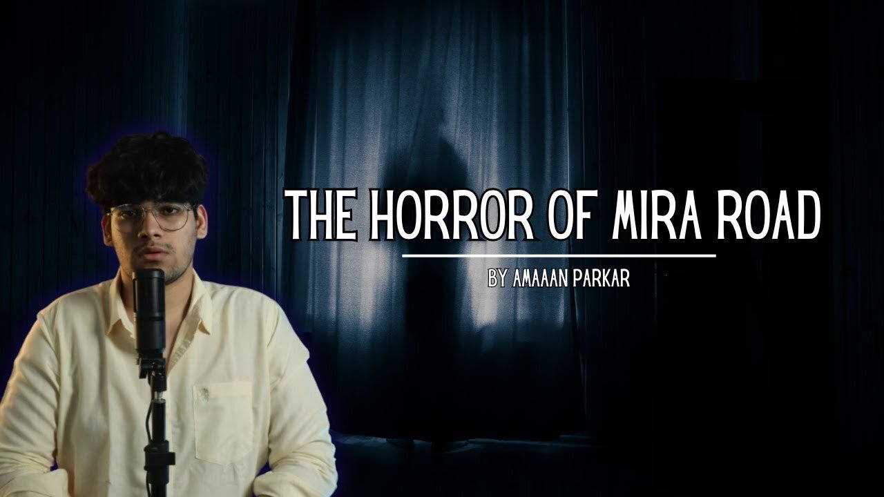 The Horror of Mira road Horror stories By Shadow Shivers