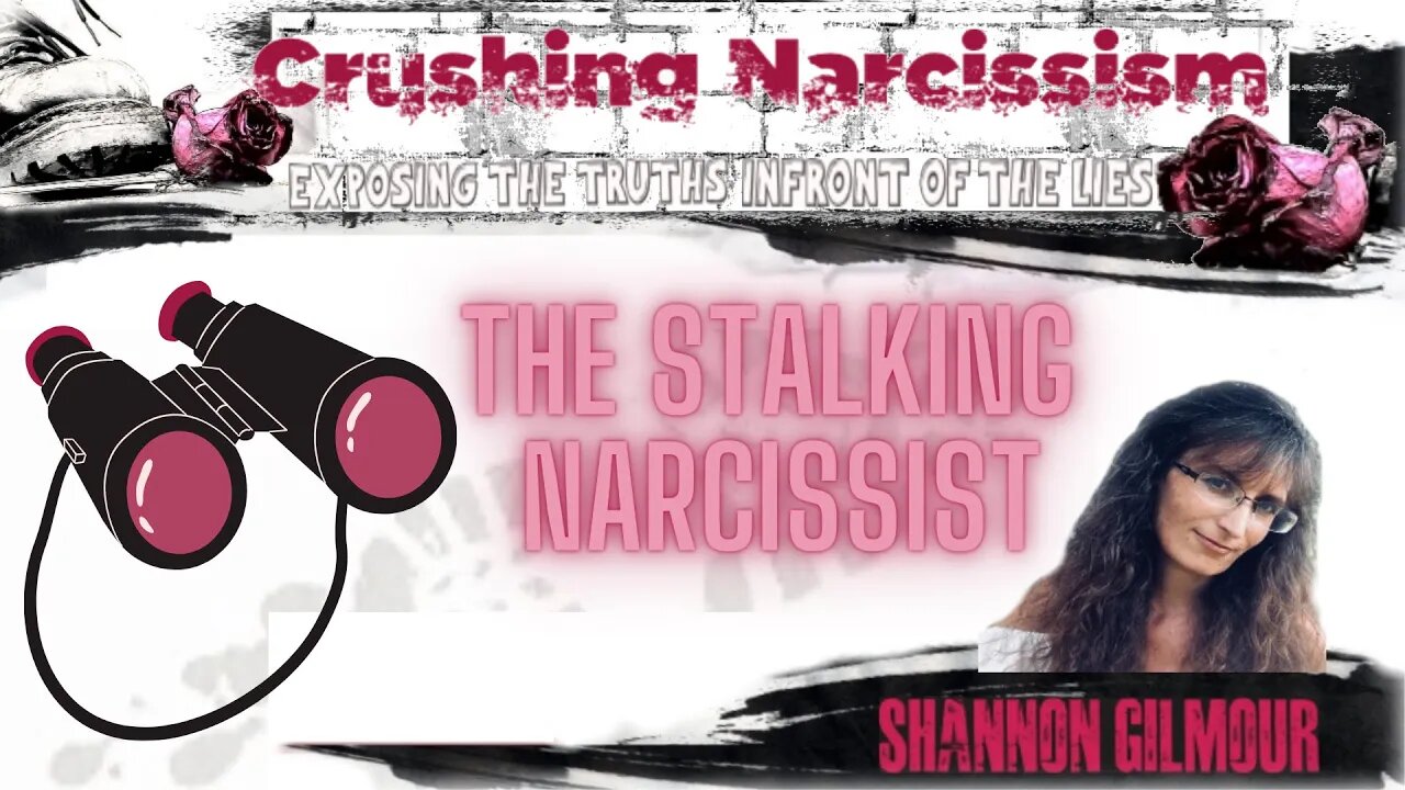 The Stalking narcissist