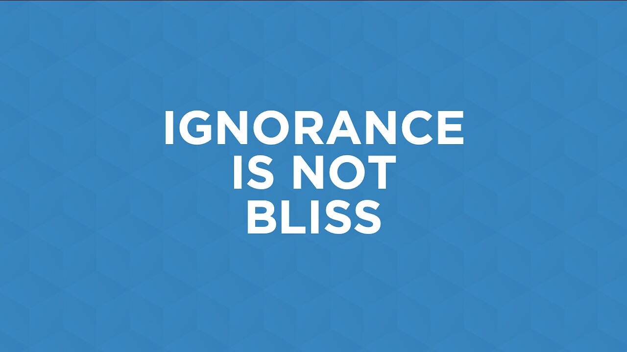 11-26-23 - Ignorance Is Not Bliss - Dr. Bryan Stensaas