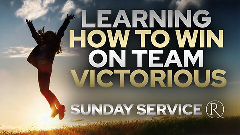 Learning How to Win on Team Victorious • Sunday Service