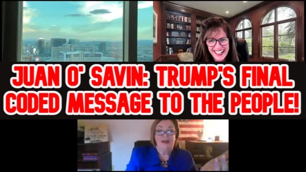 Juan O' Savin: Trump's Final Coded Message to the People!!!