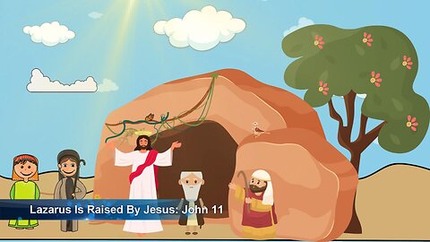 Bible Bears: Lazarus Is Raised By Jesus: John 11