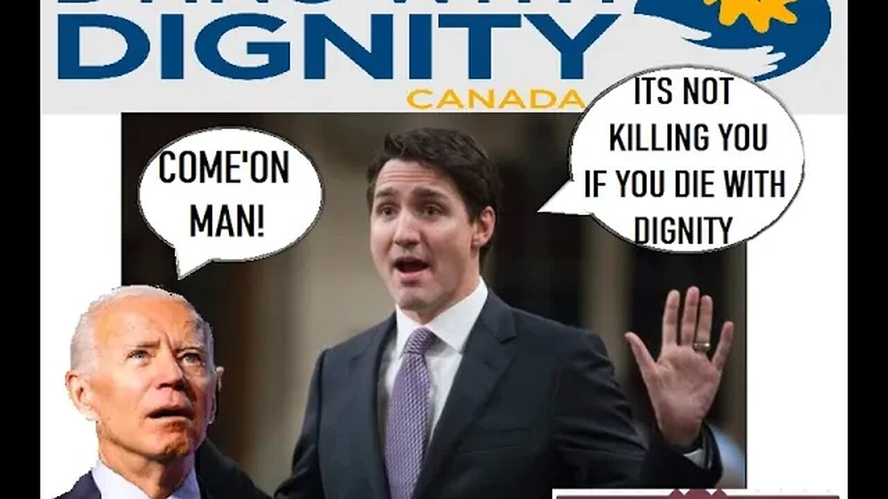 UNBECOMING: THE CANADIAN GOVERNMENT WANTS YOU TO DIE...WITH DIGNITY