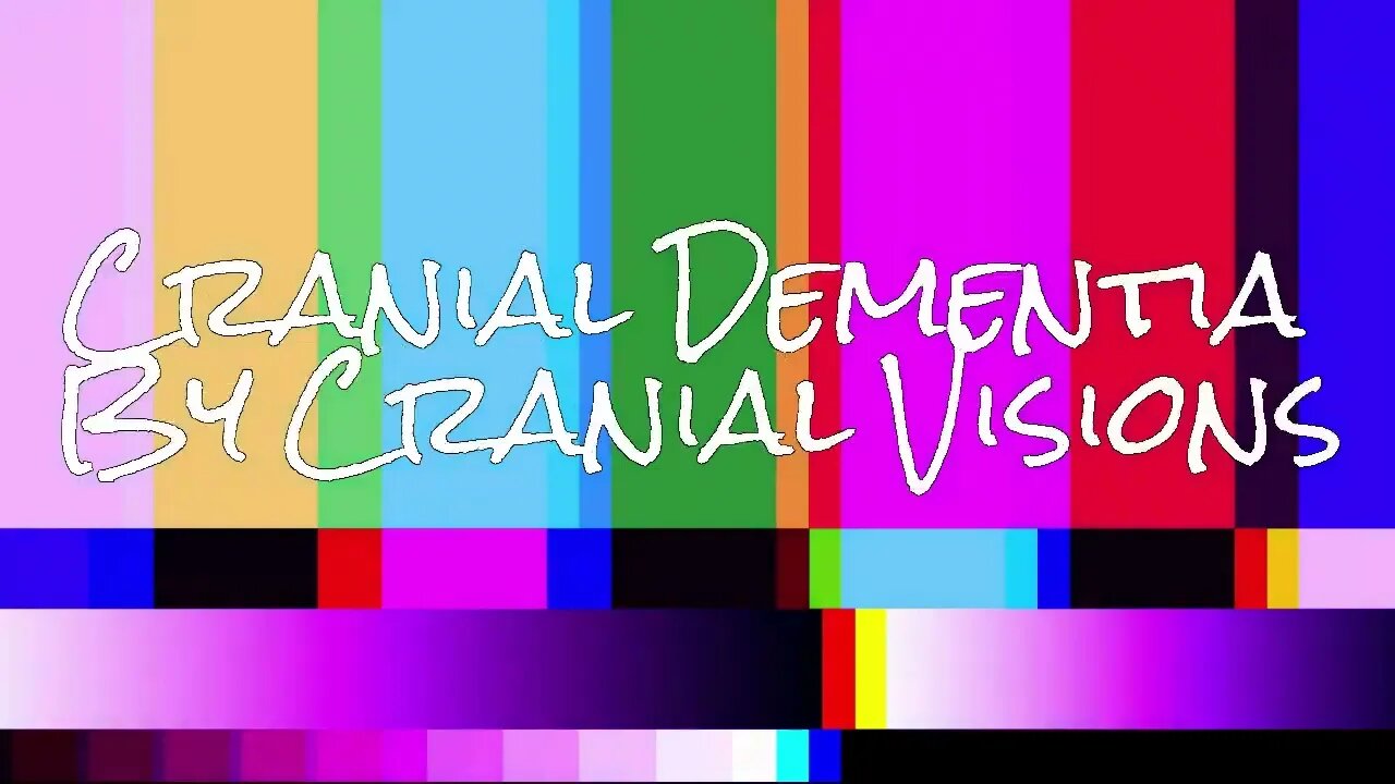 Cranial Dementia By Cranial Visions