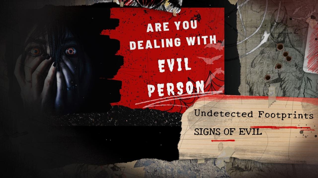 Are You Dealing with an Evil Person !