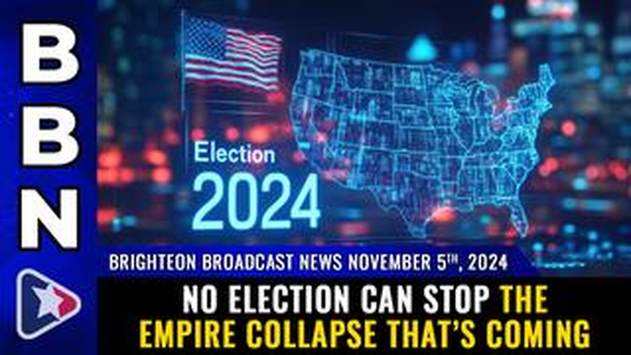 BBN, Nov 5, 2025 – NO ELECTION can stop the empire collapse that’s coming