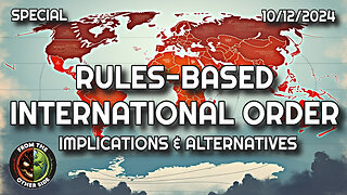 RULES BASED INTERNATIONAL ORDER - IMPLICATIONS & ALTERNATIVES