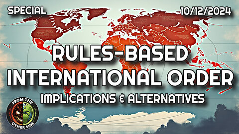 RULES BASED INTERNATIONAL ORDER - IMPLICATIONS & ALTERNATIVES