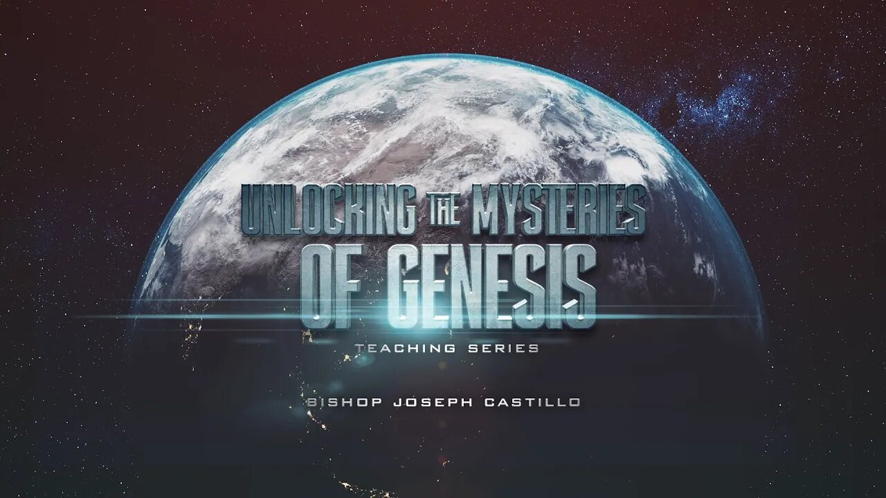 Unlocking the Mysteries of Genesis pt. III