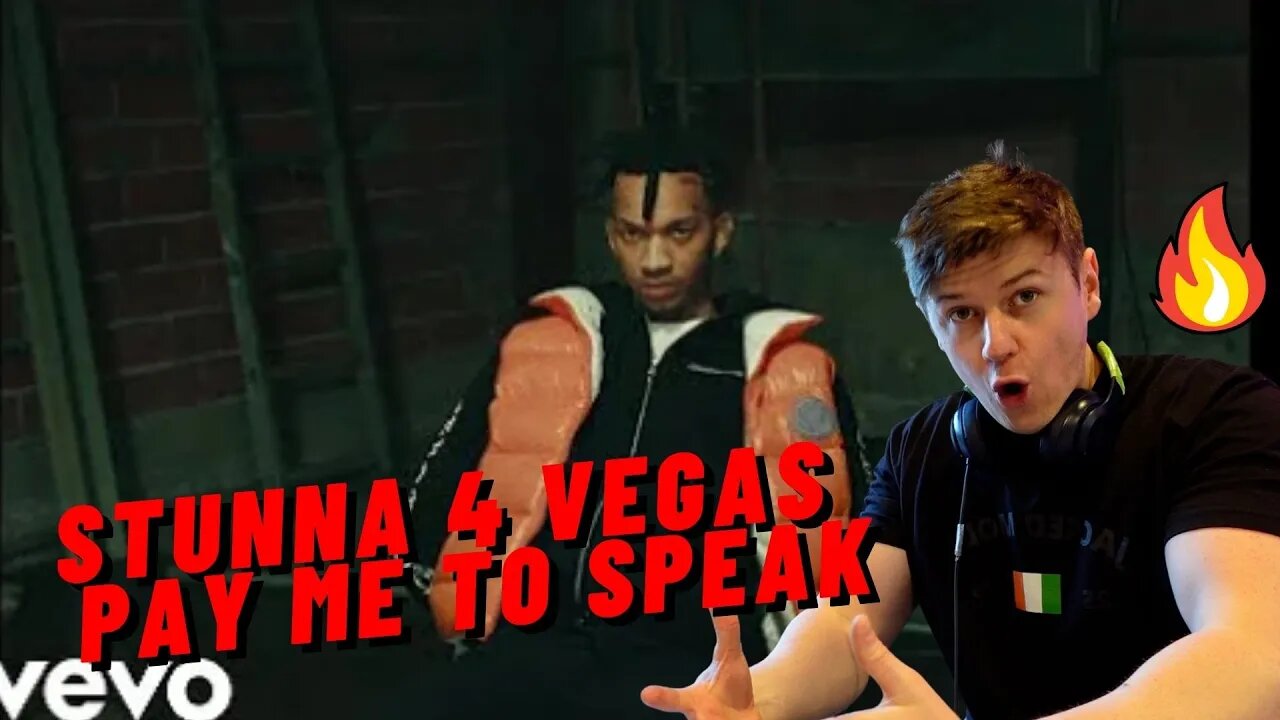 IRISH REACTION STUNNA 4 VEGAS - PAY ME TO SPEAK!! QUIT PLAYING AND PAY THIS MAN!