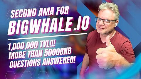 BigWhale.IO AMA + New Deposit!! +$1 Million TVL!!!