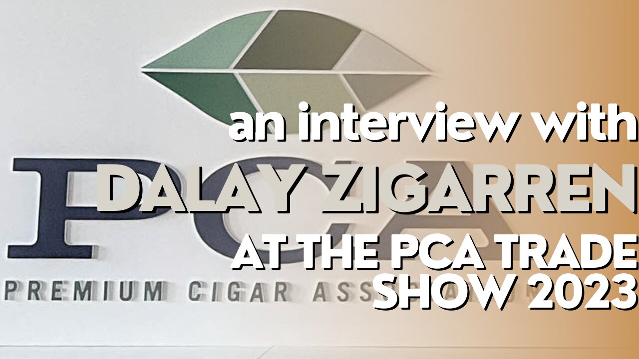 PCA Trade Show 2023: Dalay Zigarren