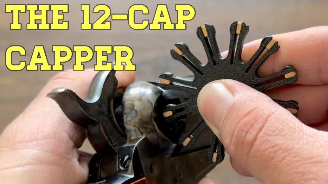 The 12-Cap Capper for Cap & Ball Revolvers